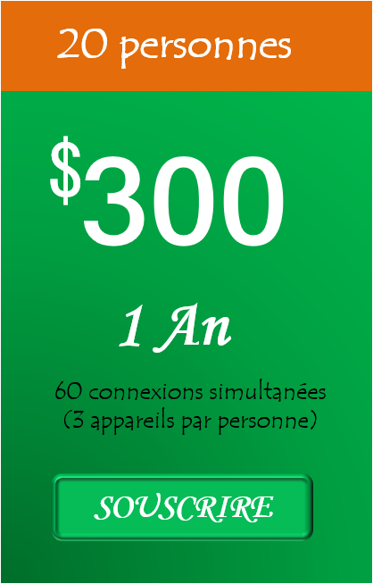 Cliquez pour souscription groupe de 20 utilisateurs pour 365 jours à 300 USD